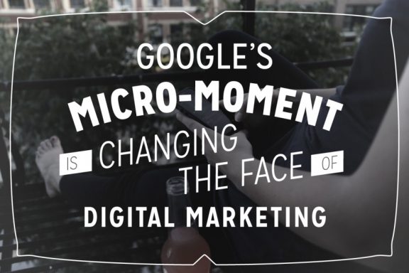 Micro-Moments are Changing the Face of Digital Marketing