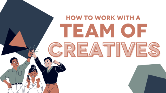 How to Work with a Team of Creatives - Digital Brew