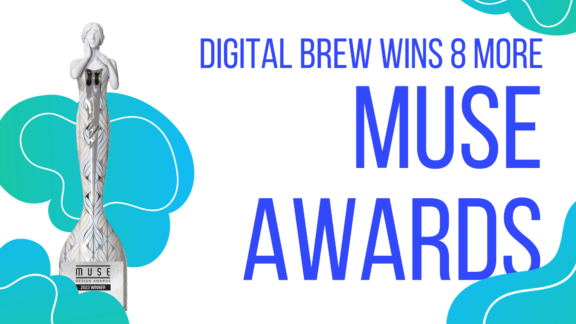 Digital Brew Wins 8 More Muse Awards