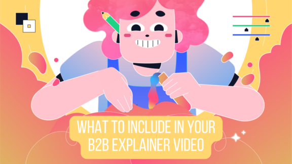 What To Include In Your B2B Explainer Video - Digital Brew