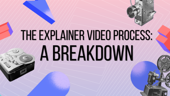 The Explainer Video Process: A Breakdown - Digital Brew